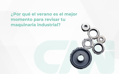 Verano: el mejor momento para revisar la maquinaria industrial